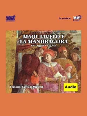 cover image of Maquiavelo Y La Mandrágora (Entonces Y Ahora)